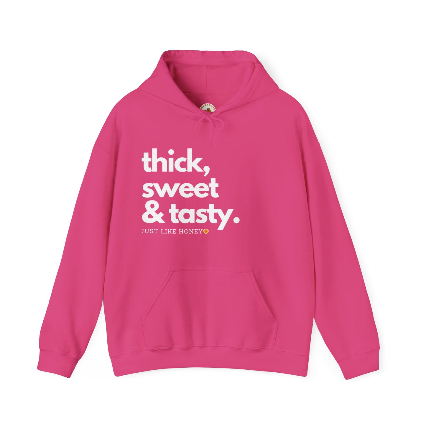 Thick, Sweet & Tasty Hoodie