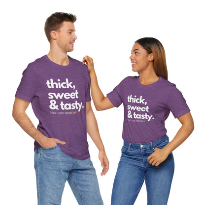 Thick, Sweet & Tasty Short Sleeve Tee