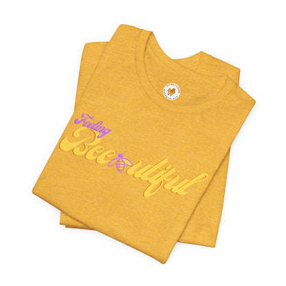 Feeling Bee-utiful Short Sleeve Tee