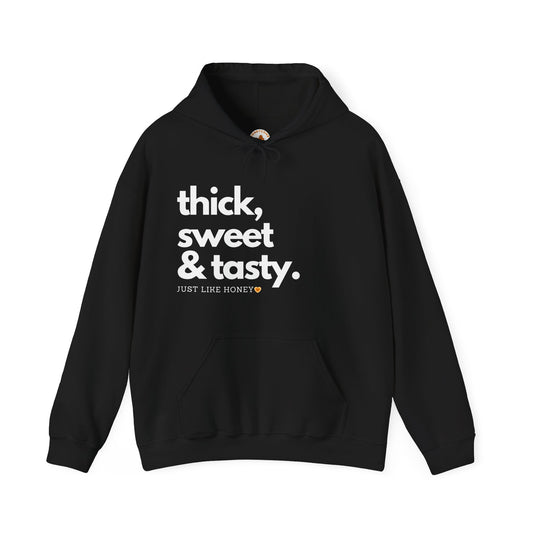 Thick, Sweet & Tasty Hoodie