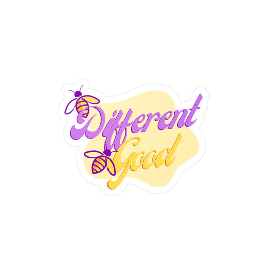 Be Different, Be Good Sticker